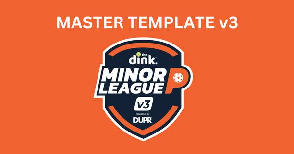 TEMPLATE for Official Minor League Pickleball v3 (MiLP 3 person gendered teams)