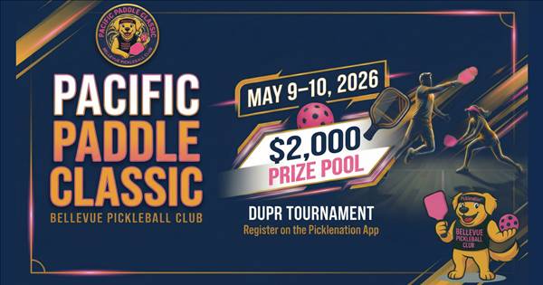 Pacific Paddle Classic - Bellevue Pickleball Club
