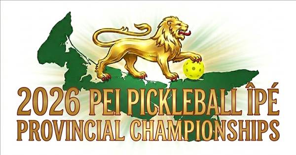 PEI Pickleball ÎPÉ Provincial Championship 2026