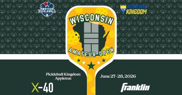 The Wisconsin Amateur Open @ Pickleball Kingdom