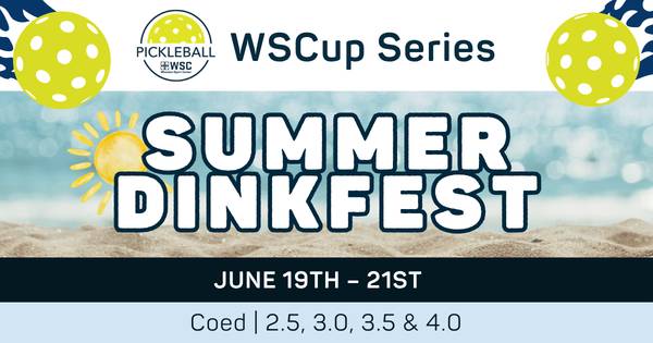 WSCup Coed Summer Dinkfest