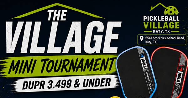 The Village Mini Tournament (DUPR 3.499 and Under)