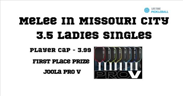 The Missouri City Melee - Women's 3.5 Singles