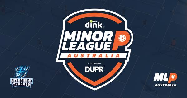 AUSTRALIA The Dink Minor League Pickleball Melbourne Thunder MLP Qualifier @Pickle 4 Real
