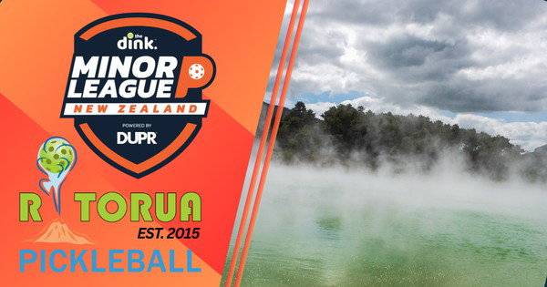 NEW ZEALAND The Dink Minor League Pickleball @ Rotorua