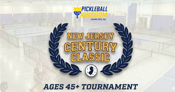 New Jersey Century Classic @ Pickleball Kingdom Hamilton