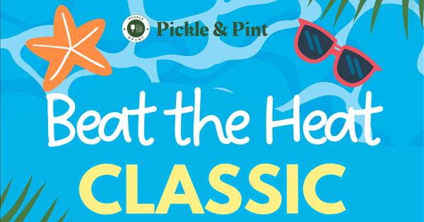 Beat the Heat Classic at Pickle & Pint