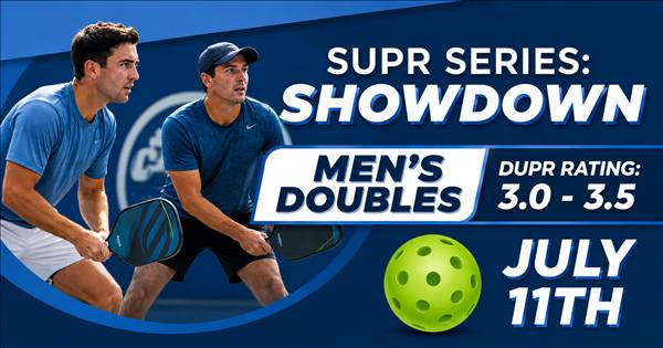 SUPR SERIES: 3.0 (MEN'S DOUBLES)
