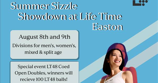 Summer Sizzle Showdown @Lifetime Easton