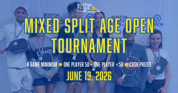 Mixed Split Age Open at Boston Pickle Club