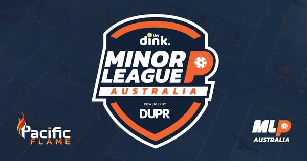 AUSTRALIA The Dink Minor League Pickleball Pacific Flame MLP Qualifier @Raya Pickleball Club