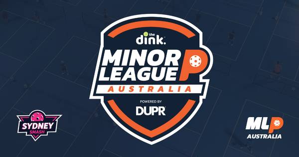 AUSTRALIA The Dink Minor League Pickleball Sydney Smash MLP Qualifier @Central Pick