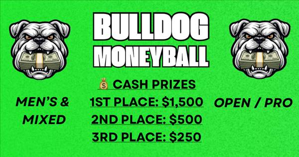 BULLDOG MONEYBALL - Open / Pro @ Ace Pickleball Club Plano