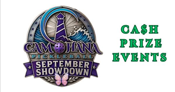 2026 SEPTEMBER SHOWDOWN BY CAM OHANA PICKLEBALL