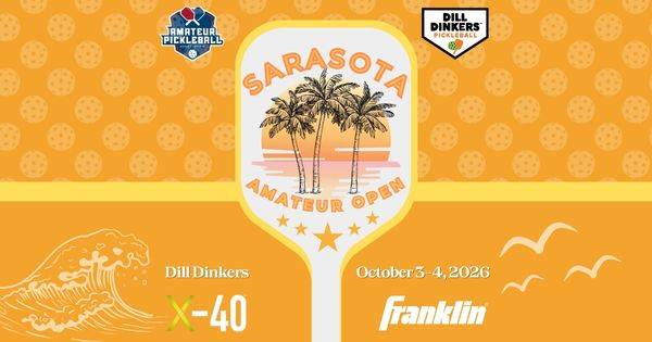 The Sarasota Amateur Open @ Dill Dinkers