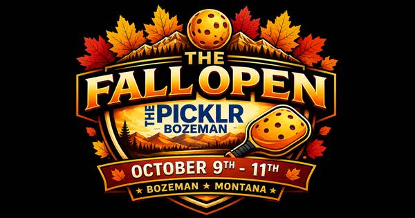 The Picklr Bozeman - Fall Open