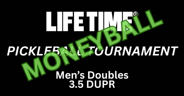 Life Time Colleyville Men's 3.5 Moneyball DUPR 7 Combined