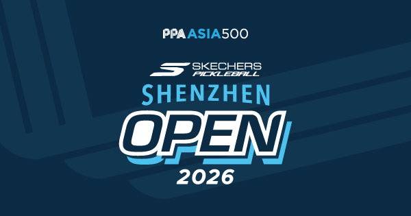 PPA Asia 500 Skechers Shenzhen Open 2026