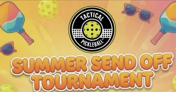 Tactical Pickleball's Summer Send-Off Tournament at PickleballU
