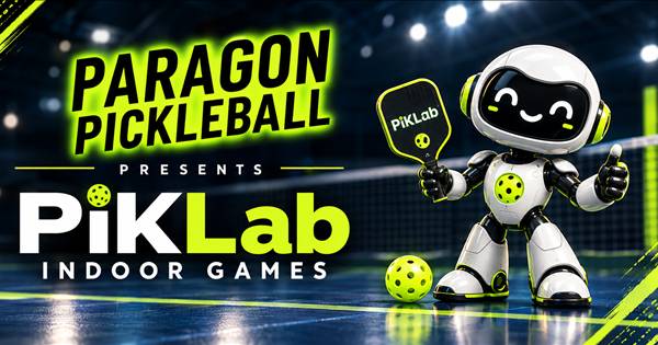 Paragon Pickleball presents PikLab Indoor Games