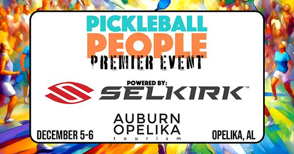 Pickleball People Premier Event: Opelika