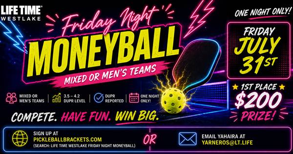Life Time Westlake Friday Night Moneyball!