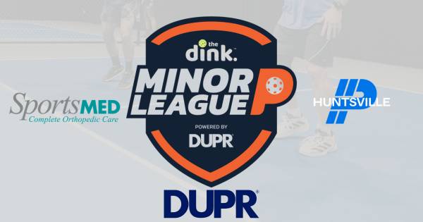 The Dink Minor League Pickleball @ The Picklr Huntsville ~ Alabama