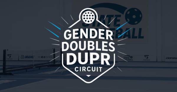 Gender Doubles DUPR Circuit IIII
