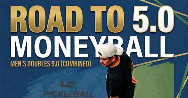 Road to 5.0 Men's Doubles Combined 9.0 Max DUPR Moneyball Tournament