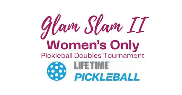 Glam Slam II- Women's Only Doubles