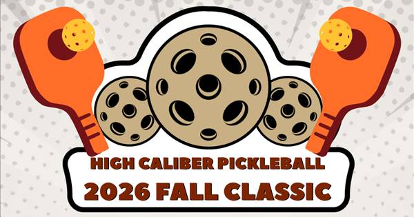 High Caliber Pickleball 2026 Fall Classic