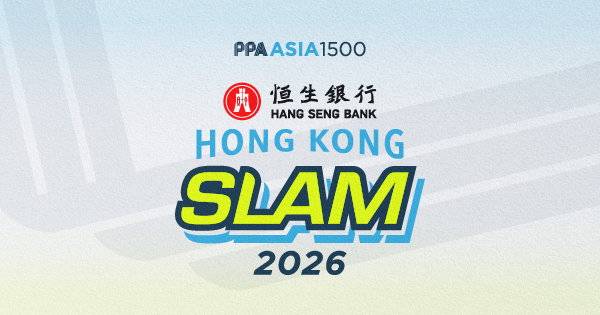 PPA Asia 1500 Hang Seng Bank Hong Kong Slam 2026