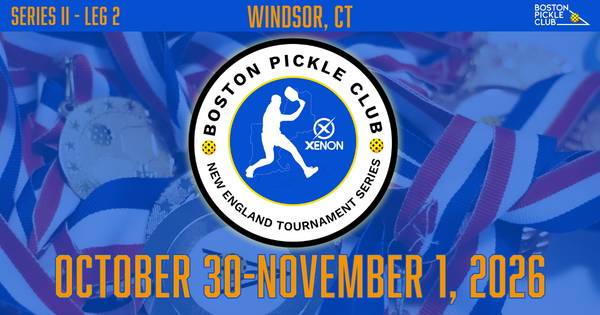 The New England Tournament Series II at Boston Pickle Club - Second Leg