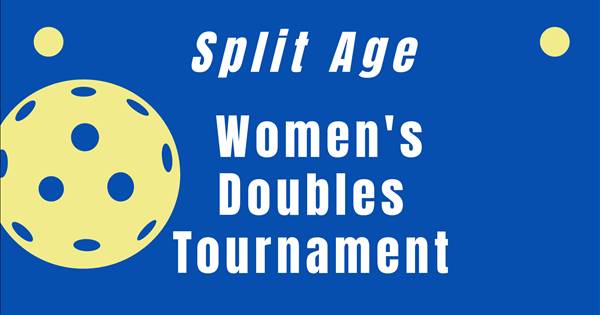 Canceled - Women's Split Age Tournament