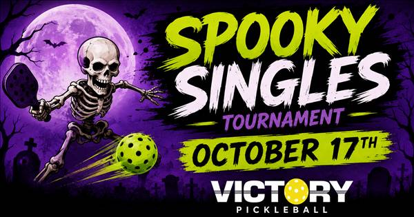 Victory Spooky Singles Tournament