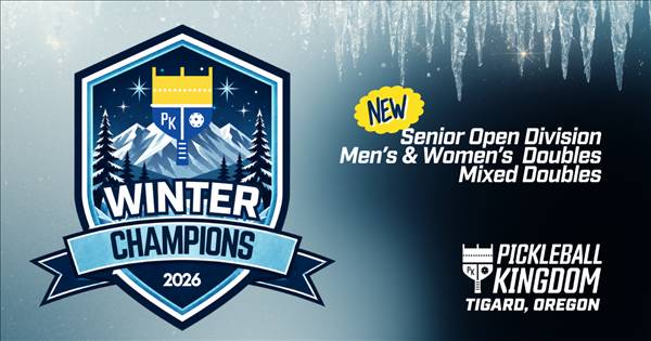 Winter Champions @ Pickleball Kingdom ($9,000 Cash Prize)