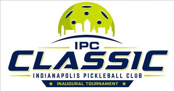 **INAUGURAL TOURNAMENT** Indianapolis Pickleball Club Classic