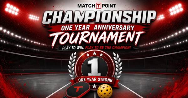 Match Point Championships (1 Year Anniversary Tournament!)
