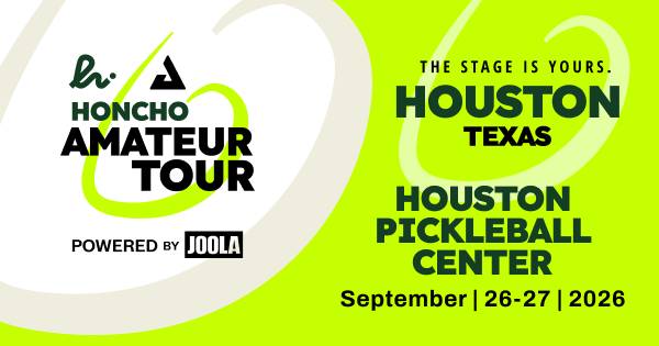 Honcho Amateur Tour Powered by JOOLA - Houston, TX