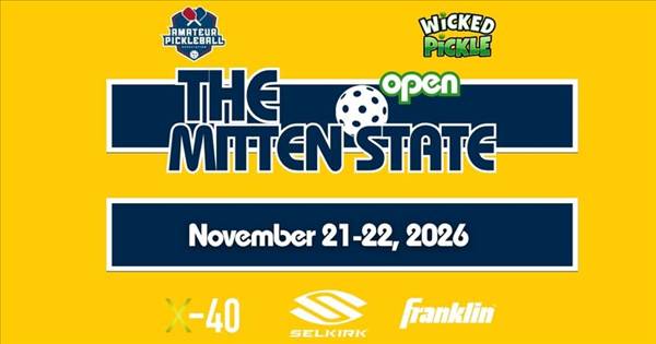 The Mitten State Open @ Wicked Pickle
