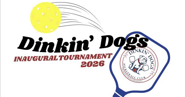 LA Tech Dinkin' Dogs Inaugural Tournament 2026