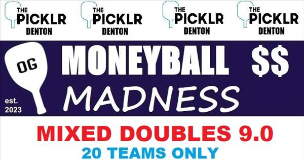 $$1700 Mixed Doubles DUPR 9 OG Moneyball Tournament