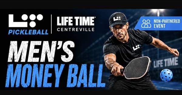 Men's Money Ball: Non-Partnered Life Time Centreville