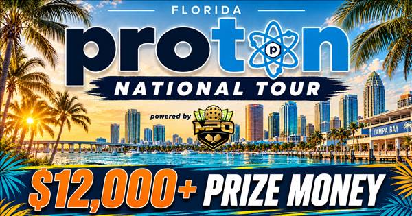 $$12,000 Proton National Tour by MPO - Cash Prize Tournament in Tampa Bay