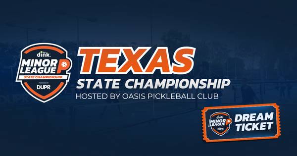 TEXAS State Championship The Dink Minor League Pickleball @ OASIS Pickleball Club