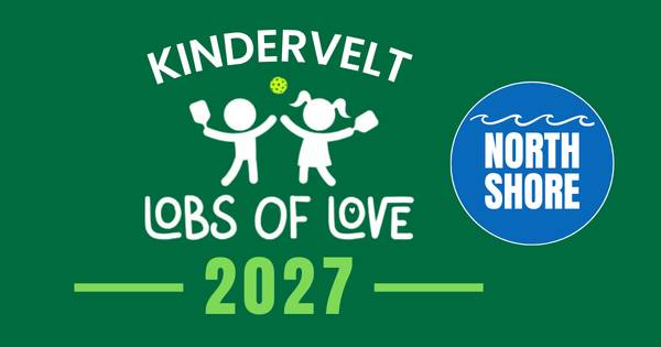 Kindervelt's North Shore 2027 Lobs of Love Pickleball Tournament