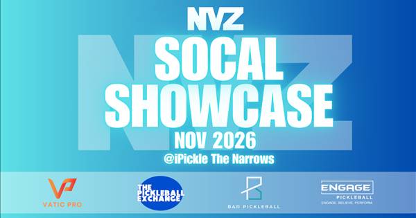 NVZ SOCAL SHOWCASE @IPICKLE THE NARROWS