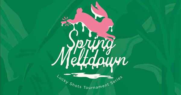 The Lucky Shots Spring Meltdown 2027
