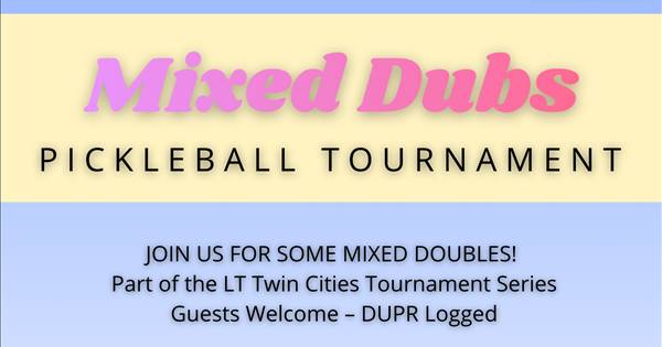 MIXED DUBS TOURNAMENT!