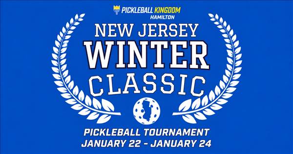 New Jersey Winter Classic @ Pickleball Kingdom Hamilton